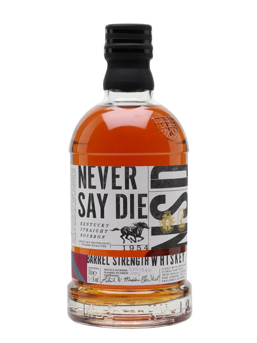 Never Say Die Bourbon Cask Strength #002